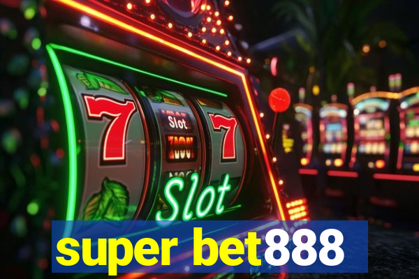 super bet888